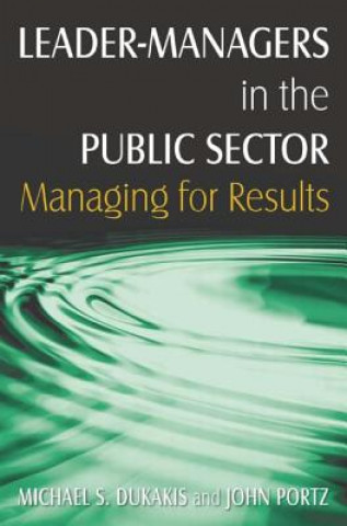 Book Leader-Managers in the Public Sector John H. Portz