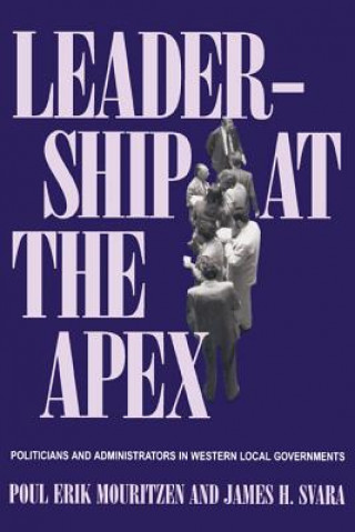 Book Leadership At The Apex James H. Svara