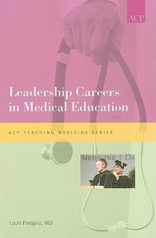 Carte Leadership Careers in Medical Education Louis N. Pangaro