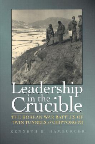 Книга Leadership in the Crucible Kenneth E. Hamburger