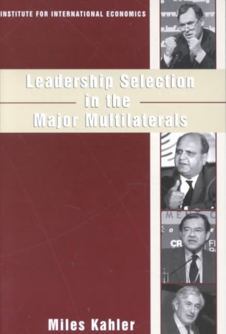 Book Leadership Selection in the Major Multilaterals Miles Kahler