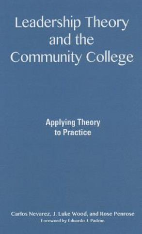 Carte Leadership Theory and the Community College Carlos Nevarez