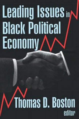 Книга Leading Issues in Black Political Economy Thomas D. Boston