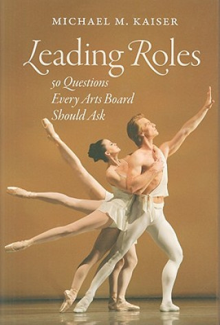 Book Leading Roles Michael M. Kaiser