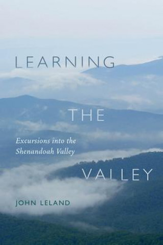Könyv Learning the Valley John Leland