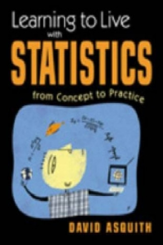 Book Learning to Live with Statistics David Asquith