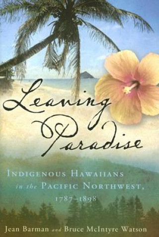 Knjiga Leaving Paradise Bruce McIntyre Watson
