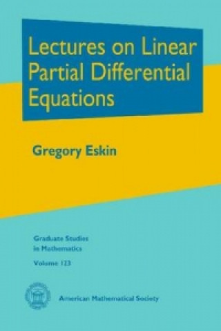 Könyv Lectures on Linear Partial Differential Equations G. I. Eskin