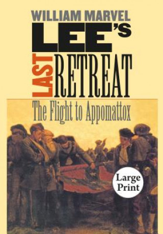 Könyv Lee's Last Retreat William Marvel
