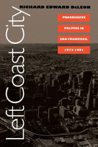 Book Left Coast City Richard Edward DeLeon