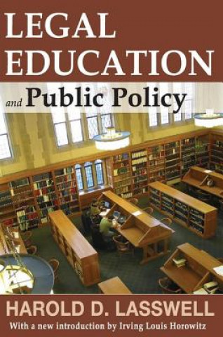 Book Legal Education and Public Policy Harold D. Lasswell