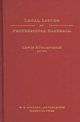 Kniha Legal Issues In Professional Baseball Lew Kurlantzick