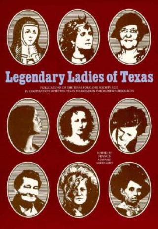 Livre Legendary Ladies of Texas Abernethy