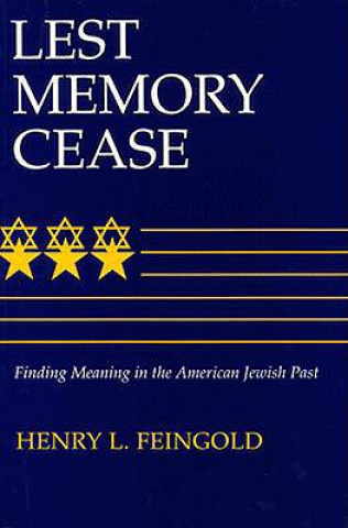 Carte Lest Memory Cease Henry L. Feingold