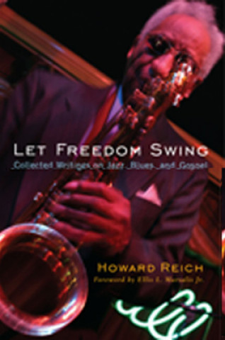 Knjiga Let Freedom Swing Howard Reich