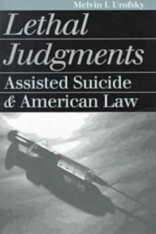 Carte Lethal Judgments Melvin I. Urofsky