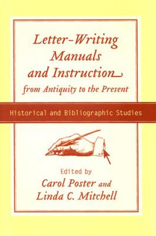 Könyv Letter-writing Manuals and Instruction from Antiquity to the Present 