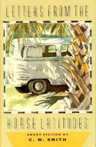 Книга Letters from the Horse Latitudes C. Smith