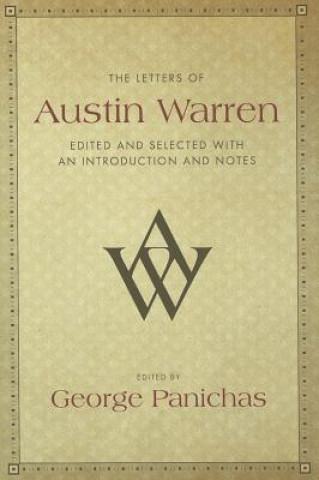 Knjiga Letters of Austin Warren Austin Warren