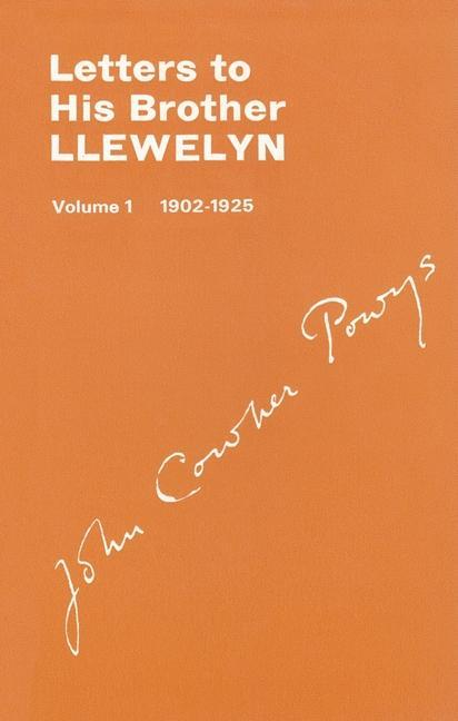 Carte Letters to His Brother Llewlyn, Volume I, 1902-1925 Elwin