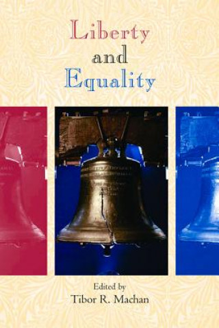 Livre Liberty and Equality Tibor R. Machan