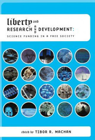 Книга Liberty and Research and Development Tibor R Machan