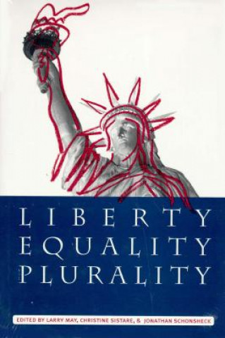 Kniha Liberty, Equality, and Plurality 