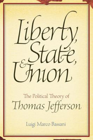 Book Liberty, State and Union Luigi Marco Bassani