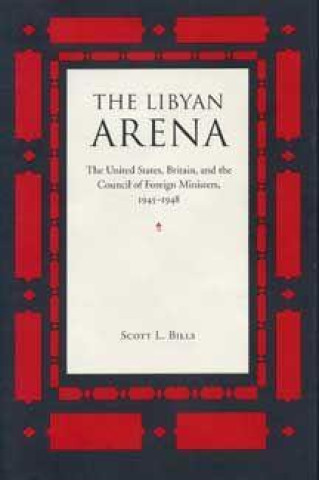 Knjiga Libyan Arena Scott L. Bills