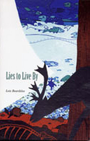 Könyv Lies to Live by Lois Beardslee