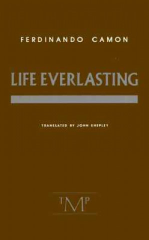 Knjiga Life Everlasting Ferdinando Camon