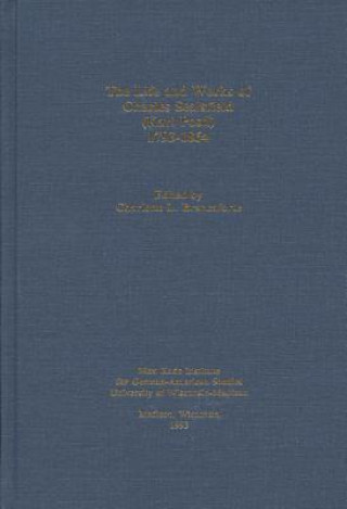 Kniha Life & Works of Charles Sealsfield 1793-1864 Brancaforte