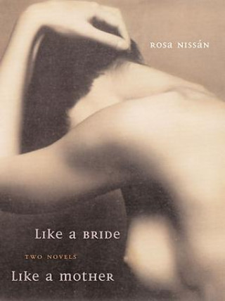 Buch Like a Bride and Like a Mother Rosa Nissan