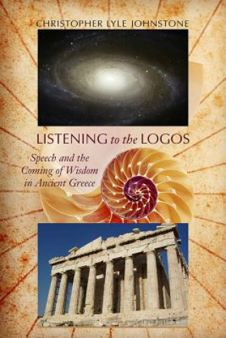 Carte Listening to the Logos Christopher Lyle Johnstone