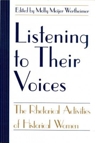 Knjiga Listening to Their Voices Molly Meijer Wertheimer