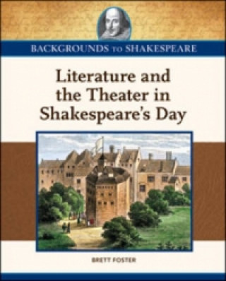 Książka Literature and the Theater in Shakespeare's Day Robert C. Evans