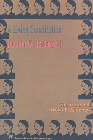 Książka Living Constitution Joaquin G. Bernas