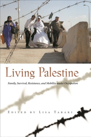 Kniha Living Palestine Lisa Taraki