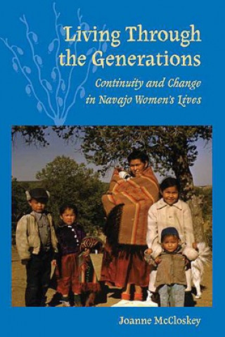 Knjiga Living Through the Generations Joanne McCloskey