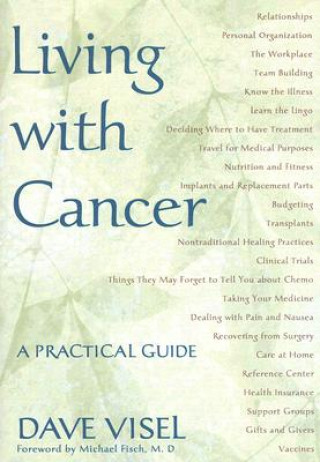 Könyv Living with Cancer Dave Visel