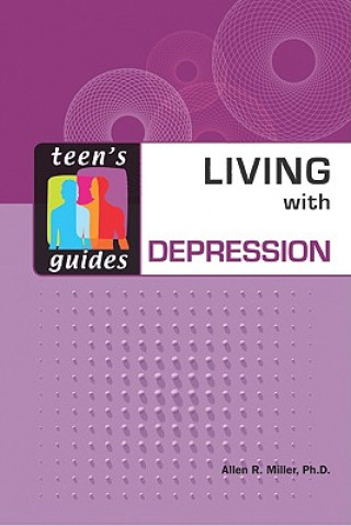 Knjiga Living with Depression Allen R. Miller