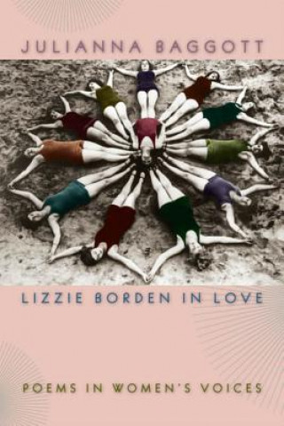 Könyv Lizzie Borden in Love Julianna Baggott