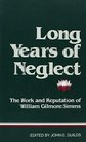 Kniha Long Years of Neglect John C. Guilds