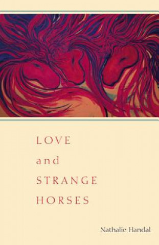 Книга Love and Strange Horses Nathalie Handal