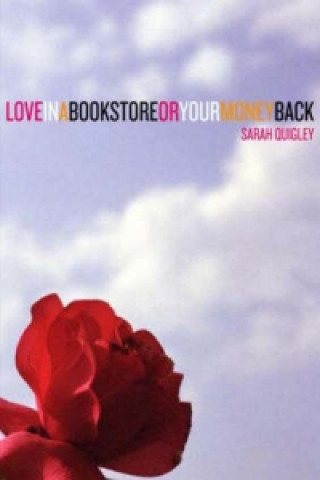 Книга Love in a Bookstore or Your Money Back Sarah Quigley