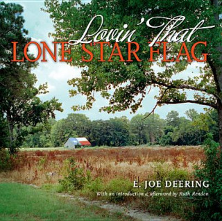 Kniha Lovin' That Lone Star Flag E.Joe Deering
