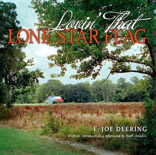 Livre Lovin' That Lone Star Flag E.Joe Deering