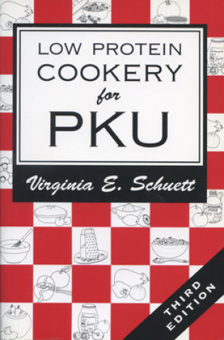 Książka Low Protein Cookery for Phenylketonuria Virginia E. Schuett