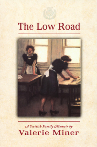 Книга Low Road Valerie Miner