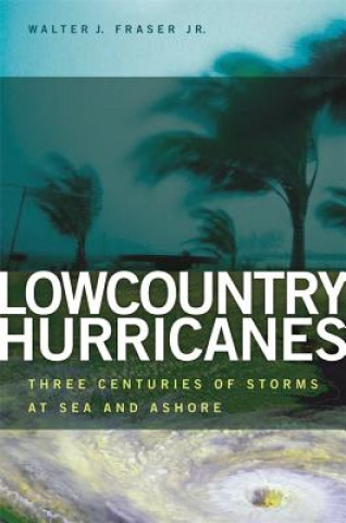 Kniha Lowcountry Hurricanes Walter J. Fraser